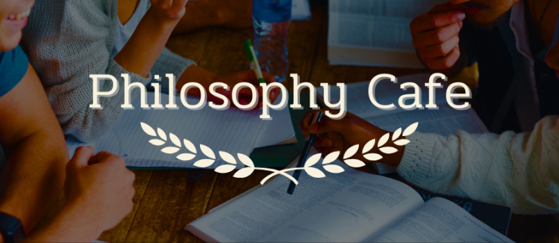Philosophy Cafe